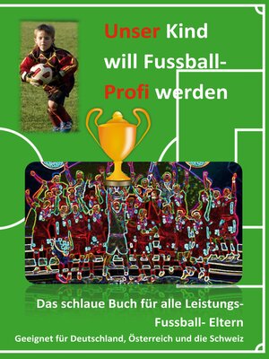 cover image of Unser Kind will Fussball-Profi werden